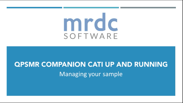 QPSMR Companion CATI Managing your sample