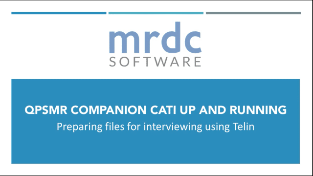 QPSMR Companion CATI Preparing files for interviewing