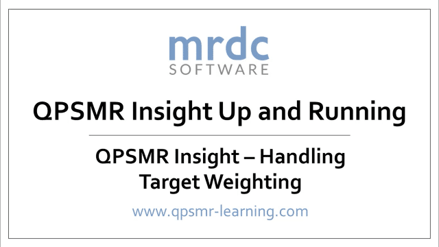 QPSMR Insight Handling target weighting