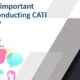 What is important about conducting CATI using QPSMR
